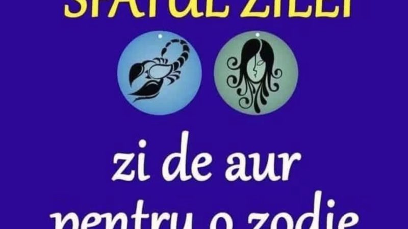 Sfatul zilei 19 septembrie 2026. Nativii care dau lovitura astăzi